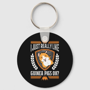 I Just Really Love Guinea Pig Key Ring