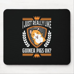 I Just Really Love Guinea Pig Mouse Mat
