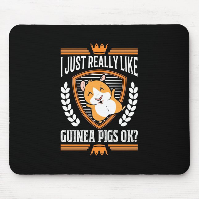 I Just Really Love Guinea Pig Mouse Mat (Front)