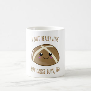 I Just Really Love Hot Cross Buns, OK! Kawaii T-Sh Coffee Mug