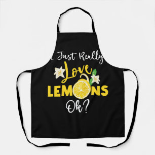 I Just Really Love Lemons Ok Lemonade Drinking I L Apron