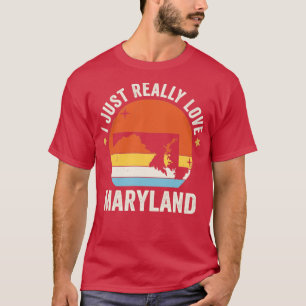 I Just Really Love Maryland 80s Retro Vintage Suns T-Shirt