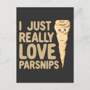 I Just Really Love Parsnips - Cute Kawaii Parsnip Postcard