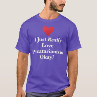 I Just Really Love Pescatarianism, Okay Fun Vegeta T-Shirt