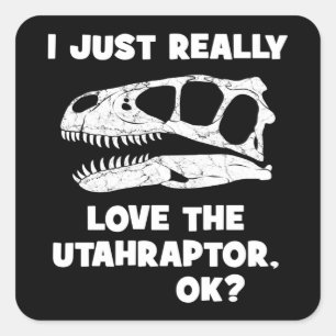 I just really love the Utahraptor Square Sticker