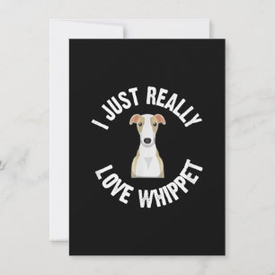 I Just Really Love Whippet Dog - Cute Animal Lover Thank You Card
