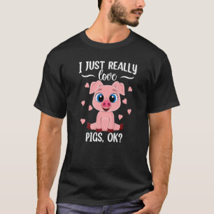 I just really loves Pigs ok Harvest Farming Barn C T-Shirt