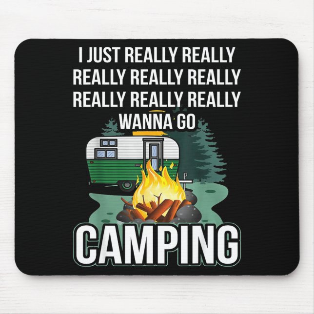 I just really really wanna go camping  mouse mat (Front)