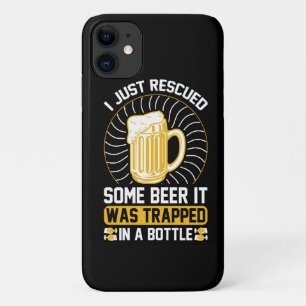 I just rescued some beer It was trapped iPhone 11 Case