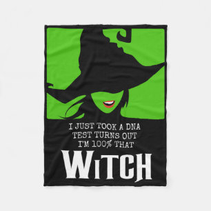 I Just Took A Dna Test Turns Out I'm 100% That Wit Fleece Blanket
