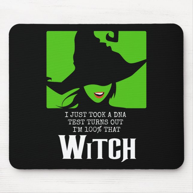 I Just Took A DNA Test Turns Out I'm 100% That Wit Mouse Mat (Front)