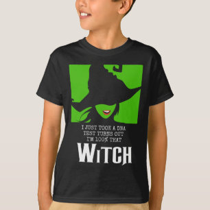 I Just Took A DNA Test Turns Out I'm 100% That Wit T-Shirt