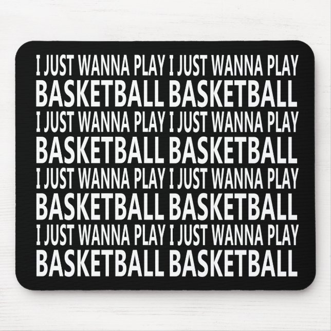 i just wanna play basketball mouse mat (Front)