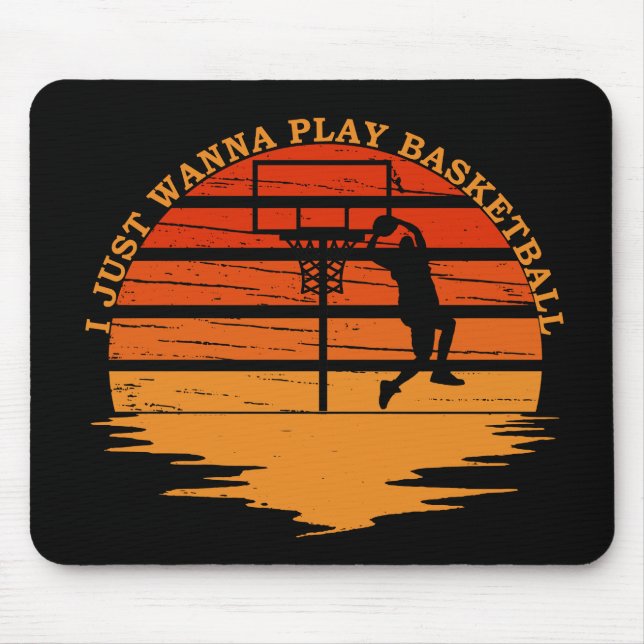 i just wanna play basketball mouse mat (Front)