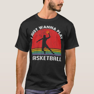 I Just Wanna Play Basketball - Retro Sunset Vintag T-Shirt