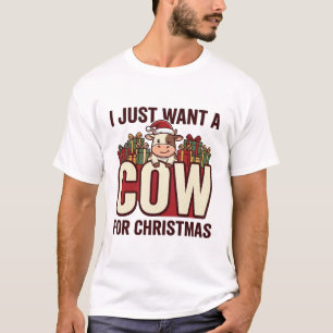 I Just Want a Cow for Christmas Funny Cow Design_1 T-Shirt