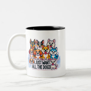 I JUST WANT ALL THE DOGS LOVER Two-Tone COFFEE MUG