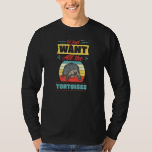 I Just Want All The Tortoises Funny Retro Vintage T-Shirt