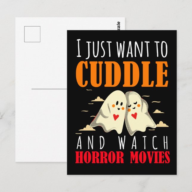 I Just Want To Cuddle And Watch Horror Movies Postcard (Front/Back)