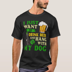 I Just Want To Drink Beer And Hang With My Cane Co T-Shirt
