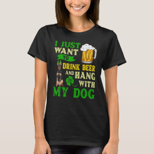 I Just Want To Drink Beer And Hang With My German T-Shirt