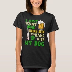 I Just Want To Drink Beer And Hang With My Whippet T-Shirt