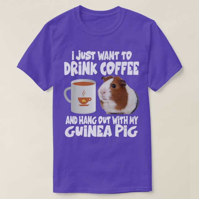 I Just Want To Drink Coffee And Hang Out With My G T-Shirt (Design Front)