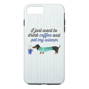 I just want to drink coffee & pet my wiener (Blue) iPhone 8 Plus/7 Plus Case