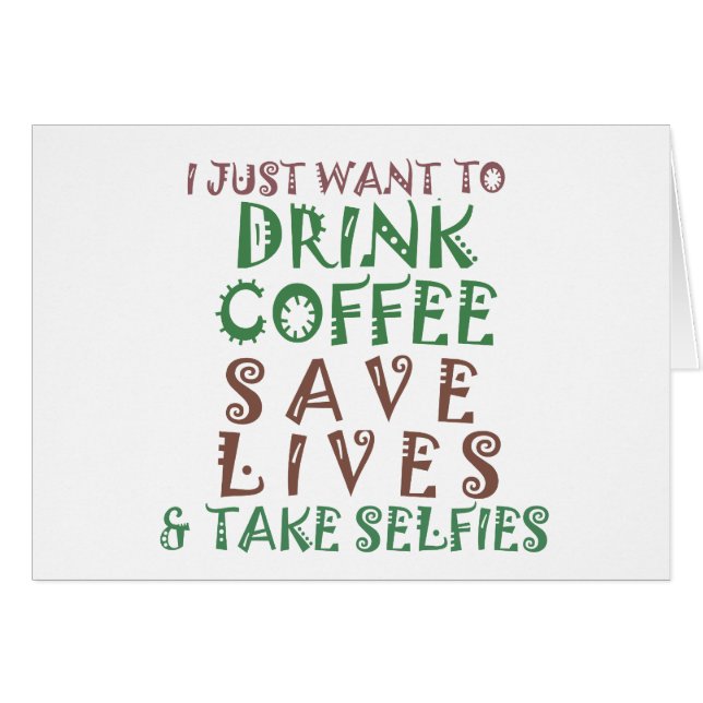 I Just want to drink coffee Save lives and take se (Front Horizontal)