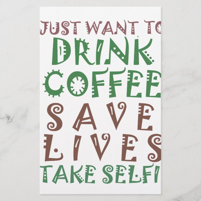 I Just want to drink coffee Save lives and take se Stationery (Front)