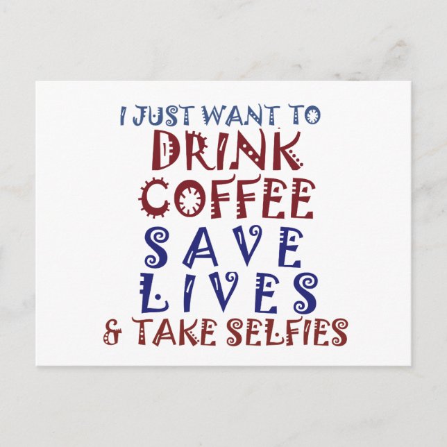 I Just want to drink coffee Save lives Postcard (Front)