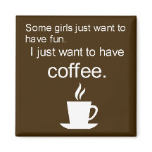 I just want to drink COFFEE square magnet