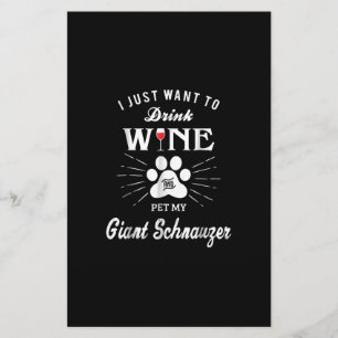 i just want to drink wine and pet my giant schnauz stationery