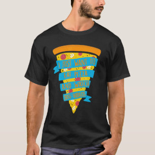 I Just Want To Eat Pizza And Watch dog Videos T-Shirt