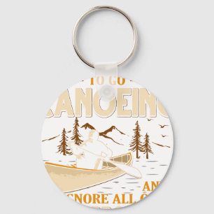 I Just Want To Go Canoeing and Ignore All of My Ad Key Ring