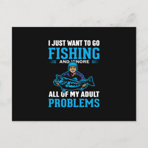 I Just Want To Go Fishing And Ignore All Of My Postcard