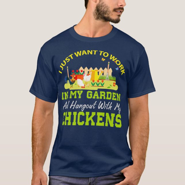 I Just Want To Hangout With My Chicken T-Shirt (Front)