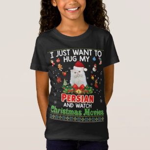 I Just Want To Hug My Persian Cat And Watch Christ T-Shirt