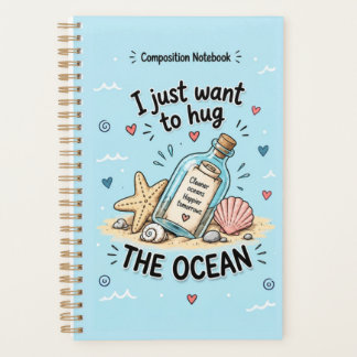 I Just Want to Hug the Ocean Cute Coastal Planner