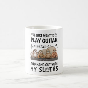 I Just Want To Play Guitar Shirt Cute Sloths Humou Coffee Mug
