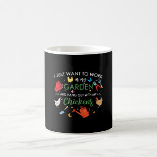 I Just Want To Work In My Garden And Hang Chickens Coffee Mug