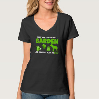I Just Want To Work In My Garden Gardening T-Shirt