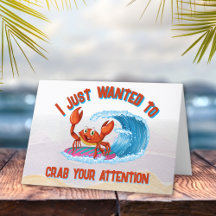 I Just Wanted to Crab Your Attention