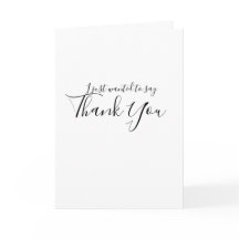 I just wanted to say Thank You