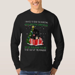 I Just Wanted To Send You Something Amazing Christ T-Shirt