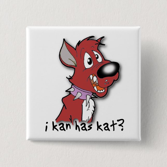 I Kan Has Kat? Funny Button I can has  ? (Front)
