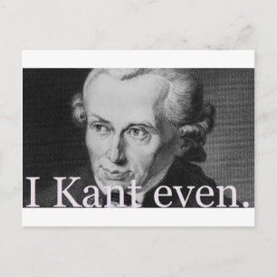 I Kant Even Postcard