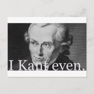 I Kant Even Postcard