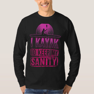 I Kayak Kayakers Kayaking T-Shirt
