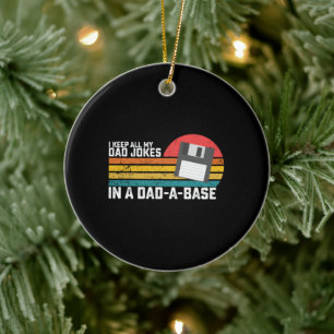 I Keep All My Dad Jokes In A Dad a base Ceramic Tree Decoration